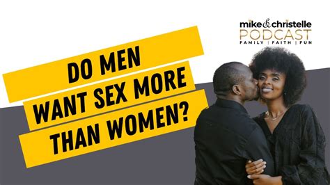 Do Men Want Sex More Than Women And What Does Sex Mean To You Youtube