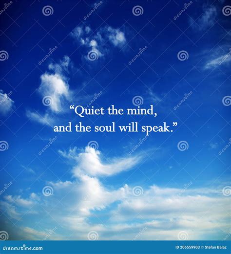 Quiet The Mind And The Soul Will Speakmeditation Quote With Beautiful