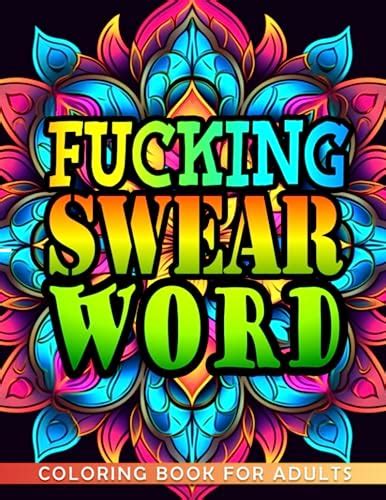 fucking swear word coloring book for adults 40 page adult coloring book with swear words for