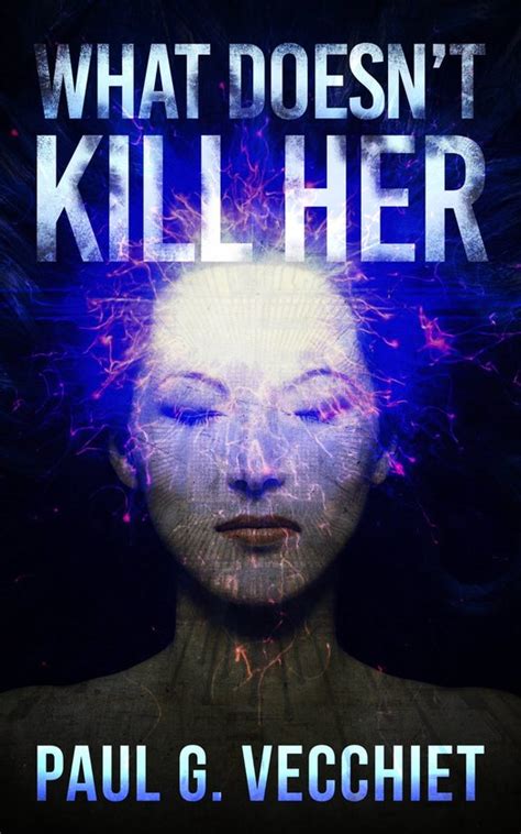 what doesn t kill her ebook paul g vecchiet 9781647044411 boeken