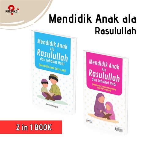 Jual Buku Parenting Islami Cara Mendidik Anak Ala Rasulullah 2 In 1