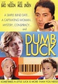 Dumb Luck (2001) - Craig Clyde | Synopsis, Characteristics, Moods ...