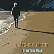 Amazon.com: Drop Your Mask : Gregory Abbott: Digital Music