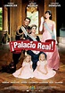 ¡Palacio Real! - Película 2005 - SensaCine.com