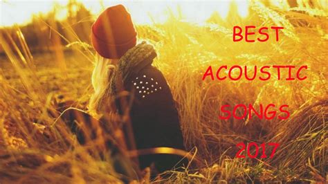 Top 100 Songs Acoustic Guitar Covers Of Popular Songs Collection 2017