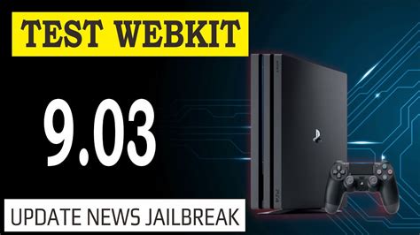 Test Webkit Ps Jailbreak News Update Youtube