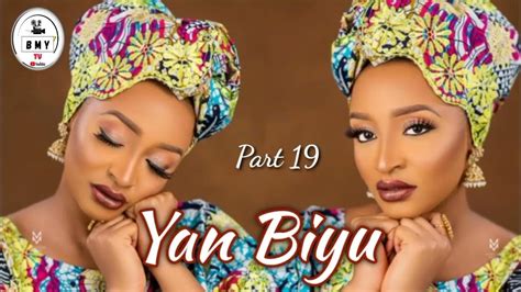 Yan Biyu Part 19 Hausa Novels Audio Complete 2023 Youtube