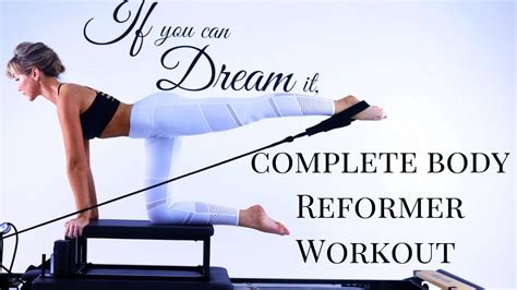 Pilates Reformer Complete Body Workout All Levels YouTube