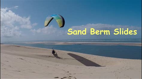 Sand Berm Paragliding Slides Youtube