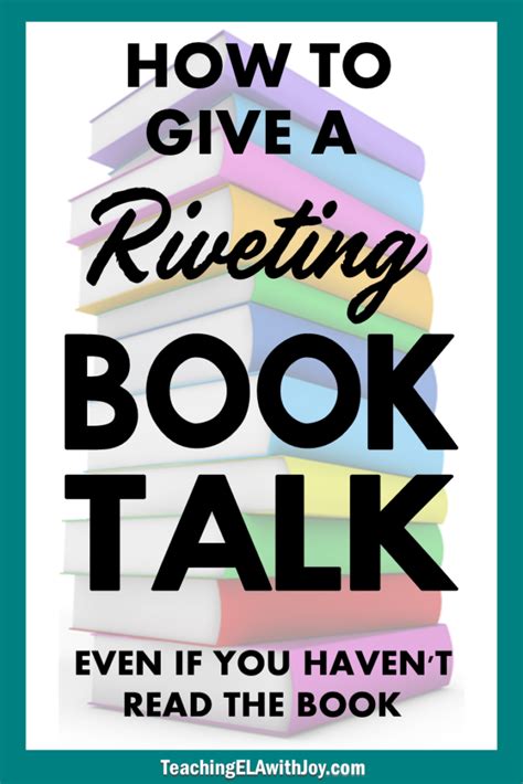 How To Give A Riveting Book Talk Teaching Ela With Joy Book Talk