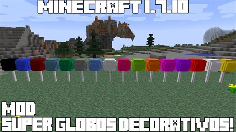 Maybe you would like to learn more about one of these? Minecraft 1.7.10 MOD SUPER GLOBOS DECORATIVOS! Balloons ...