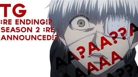 Tokyo Ghoul Re Ending Season 2 For Re Announced Aaaaaaaaa