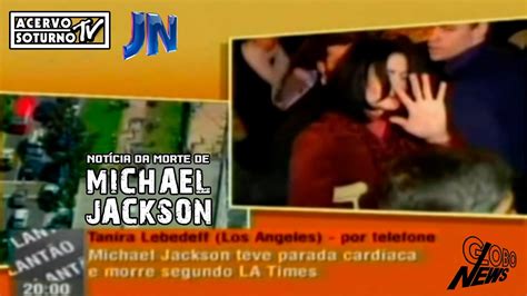 Notícia da morte de Michael Jackson pela Globo YouTube