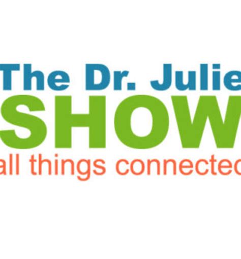 The Dr Julie Show Julie Krull Phd