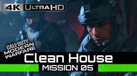 Call Of Duty Modern Warfare Clean House Mission 5 4k Uhd Youtube