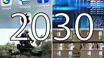 Ten tech predictions for the decade ahead: What will happen by 2030 ...