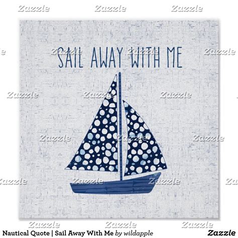 Nautical Quote Sail Away With Me Poster In 2021
