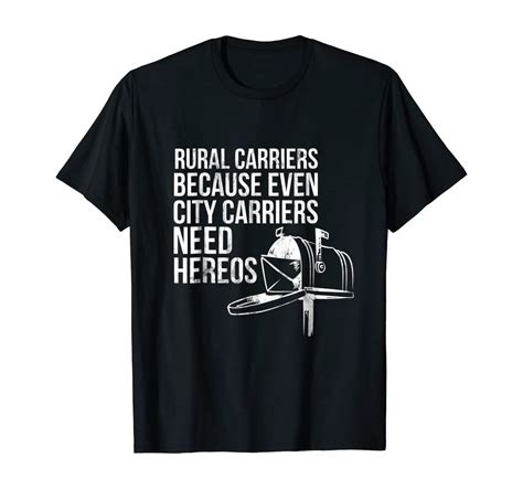 Rural Carriers Tshirt Need Heroes Postal Worker T