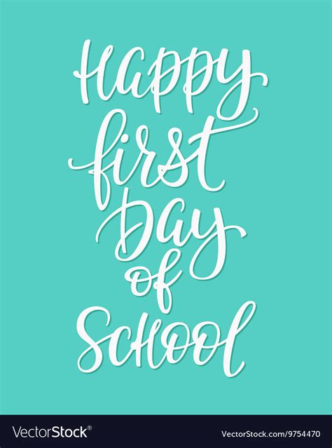 Happy First Day Of School Typography Quote Vector Image