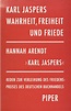 „Karl Jaspers Hannah Arendt“ – Bücher gebraucht, antiquarisch & neu kaufen