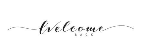 Welcome Back Stock Photos Pictures And Royalty Free Images Istock
