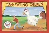 Six Foot Man-Eating Chicken. He's alive, he's real, and it is feeding ...