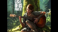 Theme Song The Last of Us Part II | OST | Soundtrack | The Last of Us 2 ...