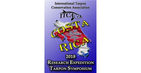 2018 Itca Costa Rican Expedition And Symposium