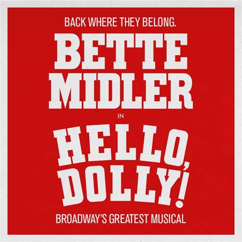 There Is A Red Poster With The Words Bettie Midler Hello Dolly And