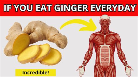 What Happens To Your Body If You Eat Ginger Everyday Youtube