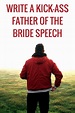 7 Great Father of the Bride Speech Examples | TopWeddingSites.com