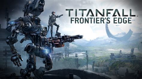 Titanfall Frontiers Edge Dlc Is Now Available