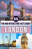 55 Fun and Interesting Facts About London • 33 Travel Tips