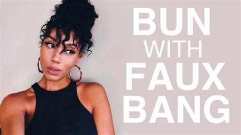 This Stylish Bun With Faux Bangs Looks Great But Its So Much More