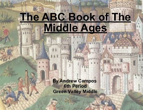 The Abc Book Of The Middle Ages Book 48489