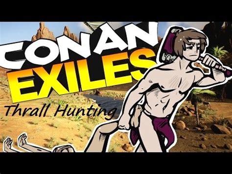 Essentially, you can capture thralls, or slaves that fit into various categories, including. Conan Exiles: How to Tame A Thrall - YouTube