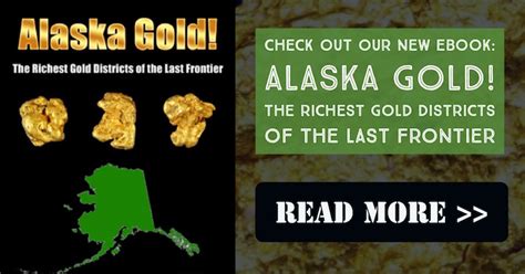 Alaskas Mining Country The Land Of Big Gold
