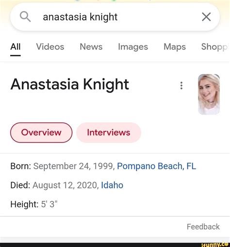 Q Anastasia Knight All Videos News Images Maps Shop Anastasia Knight Overview Interviews Born