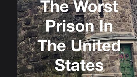 The Worst Prison In America Youtube