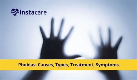 List Of Phobias Causes Symptoms Types And Treatment
