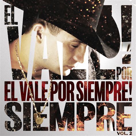 El Vale Por Siempre Vol 2” álbum De Valentín Elizalde En Apple Music