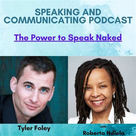 Stream The Power To Speak Naked W Tyler Foley By Roberta Ndlela Listen Online For Free On