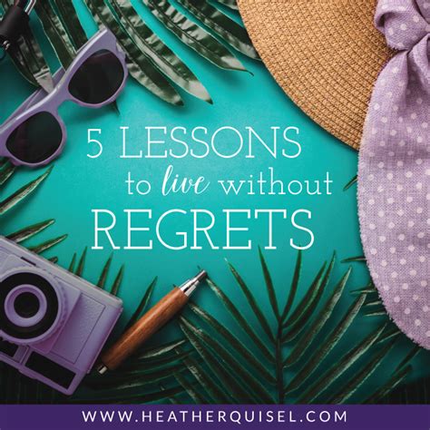 5 Lessons To Live Without Regrets