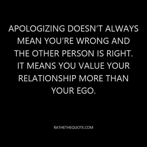 Apologizing Doesnt Always Mean Youre Wrong And The Other Person Is