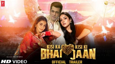 Kisi Ka Bhai Kisi Ki Jaan Trailer Debut Cast Salman Khan Palak Tiwari Shehnaaz Gill