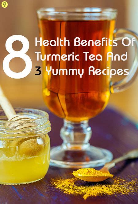 11 Benefits Of Turmeric Tea Preparation And Side Effects Turmeric