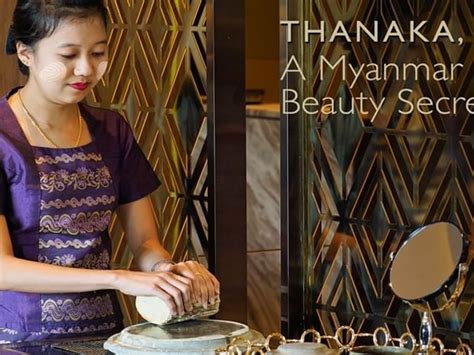 Thanaka Myanmar Beauty Secret Chatrium Hotel Royal Lake Yangon