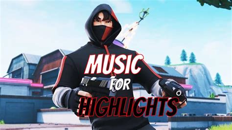 Music For Fortnite Clips Music For Highlights Youtube