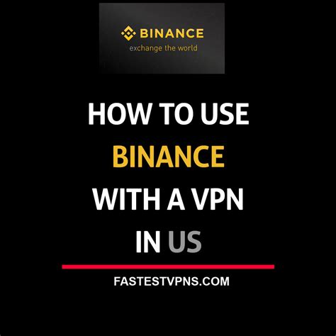 What does vpn mean in finance? How to Use Binance with a VPN in US, Texas and New York
