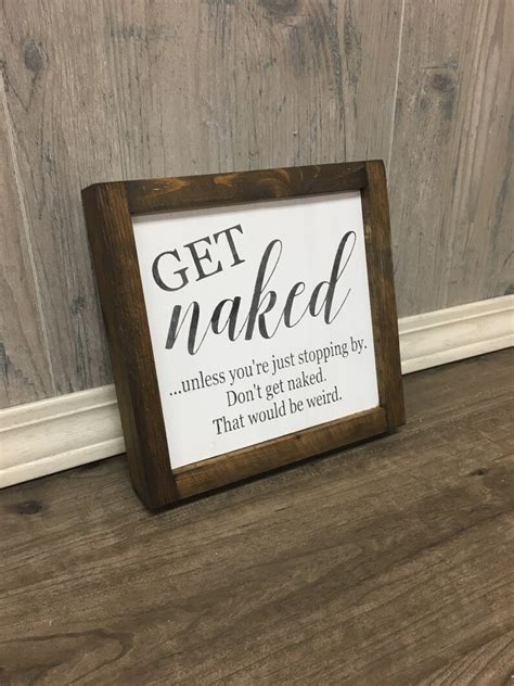 Get Naked Sign Unless You Re Just Stopping By Bathroom Etsy